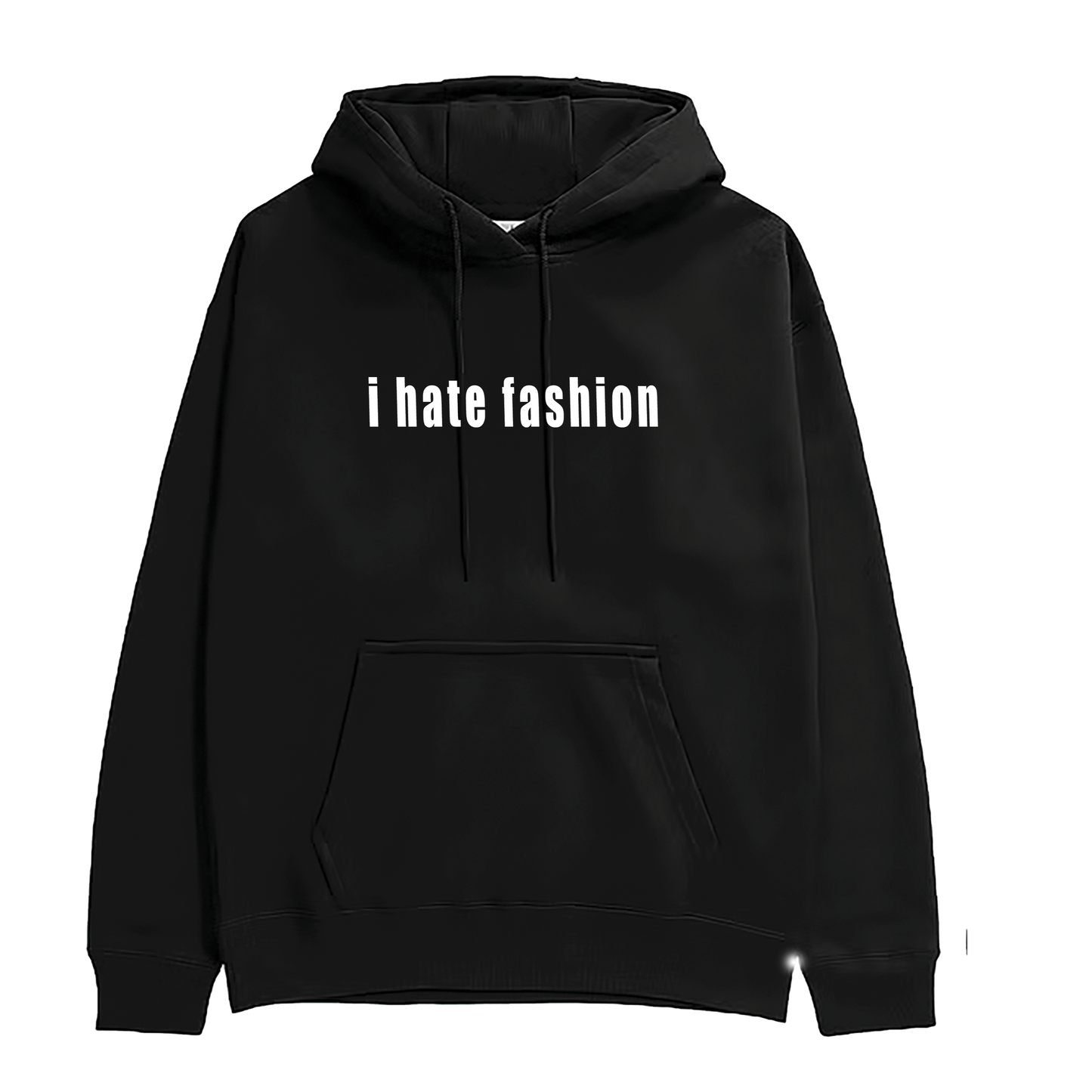 I HATE FASHION HOODIE [COMING SOON]