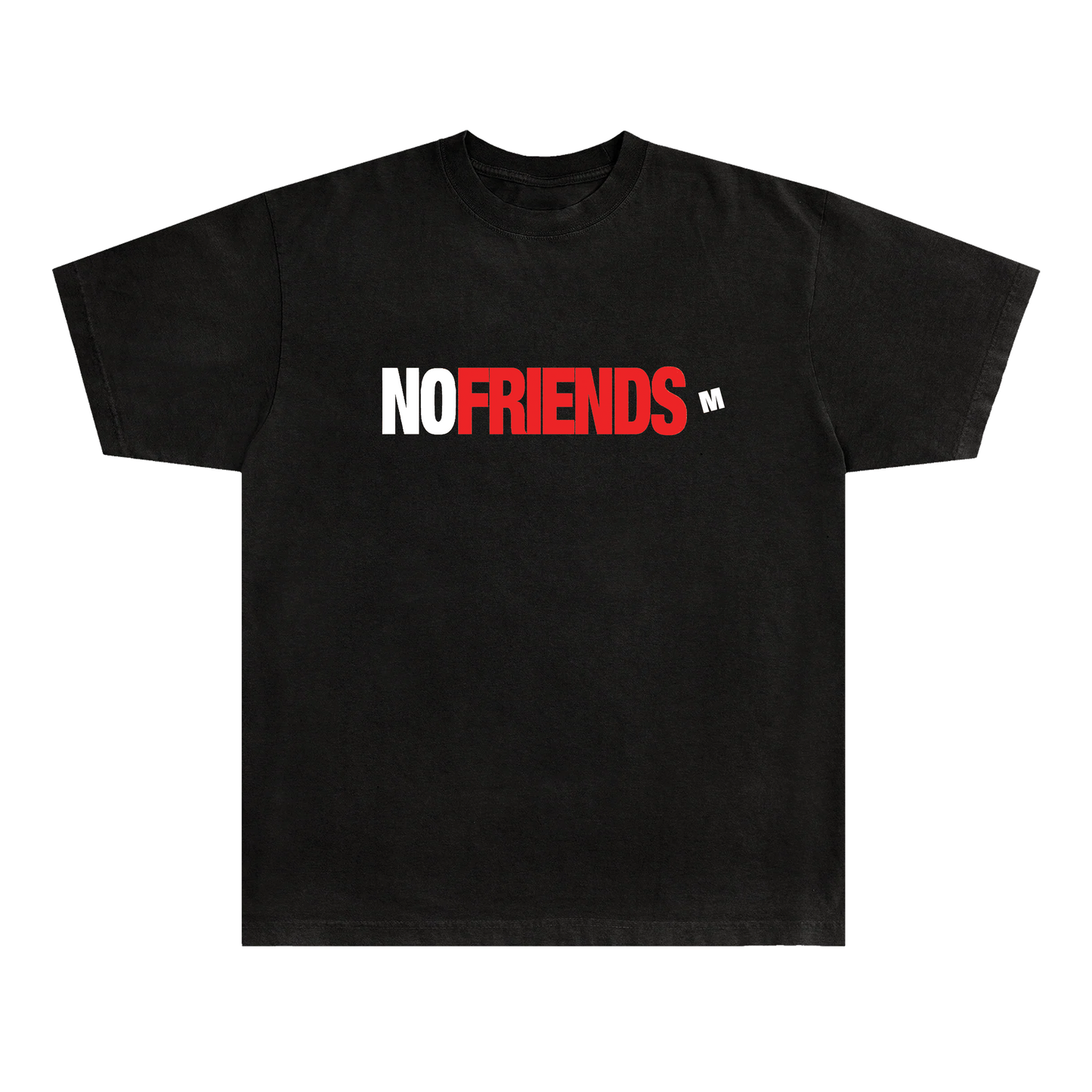 NO FRIENDS TEE