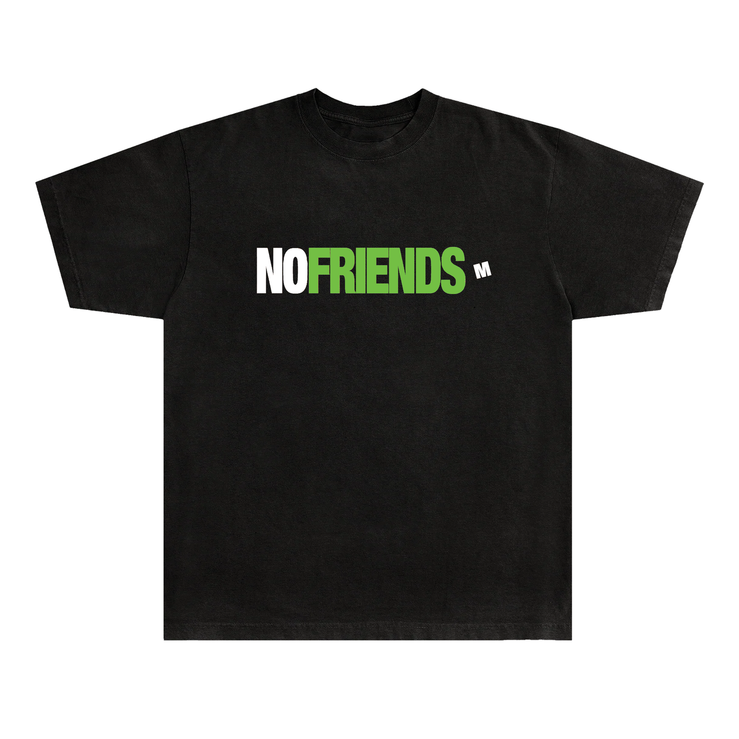 NO FRIENDS TEE
