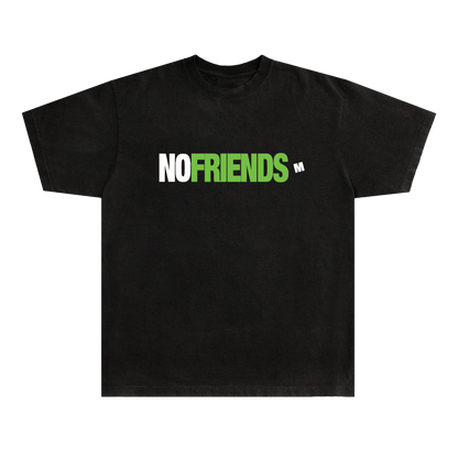NO FRIENDS TEE