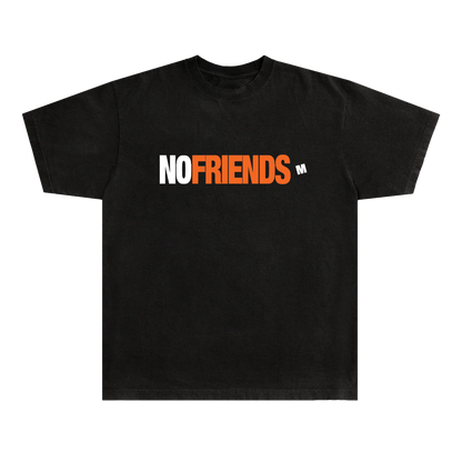 NO FRIENDS TEE